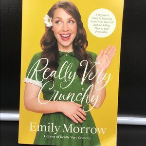 Really Very Crunchy: A Beginner's Guide to Removing Toxins from Your Life